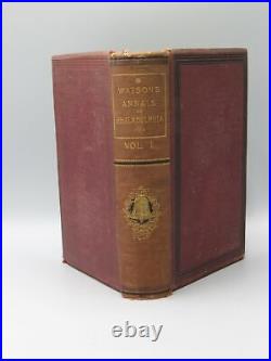 1884 ANNALS PHILADELPHIA AND PENNSYLVANIA VOL I-III JOHN F WATSON 1ST ED bk4675