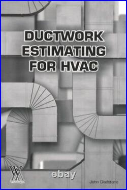 Ductwork Estimating for HVAC (Tech-Set Series)